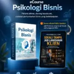 eCourse Psikologi Bisnis (+ Bonus eBook Public Speaker: Jadi Pembicara yang Sekali Tampil, Jadi Langganan Klien)