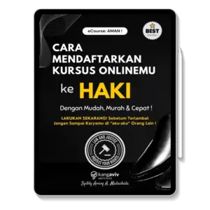 eCourse AMAN Cara Mendaftarkan HAKI Kursus Onlinemu dengan Mudah, Murah dan Cepat